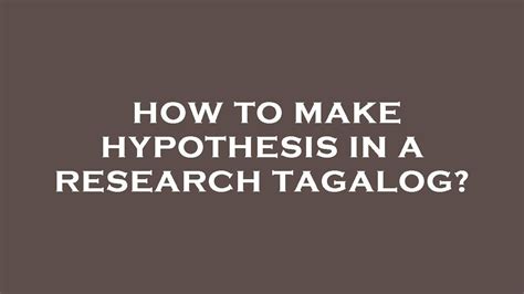 what is hypothesis in tagalog